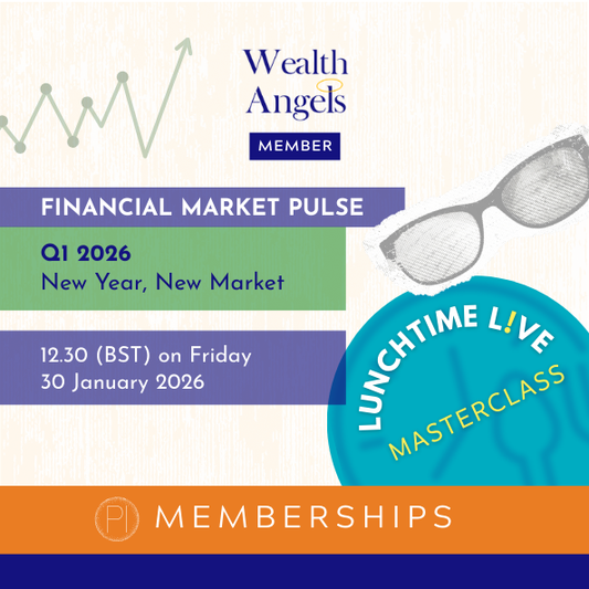Wealth Angels Lunchtime L!ve Financial Market Pulse. Q1 2026 New Year, New Market. 30 January 2026