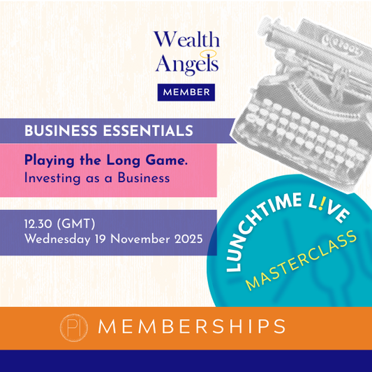Wealth Angels Lunchtime L!ve Business Essentials. Planning the Long Game. 19 November 2025