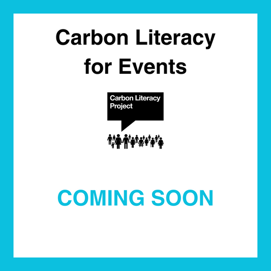 CLP Carbon Literacy for Events - Coming Soon
