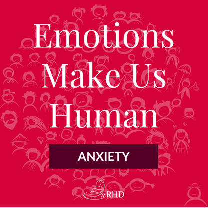 Title Image for Emotions Make Us Human-Anxiety