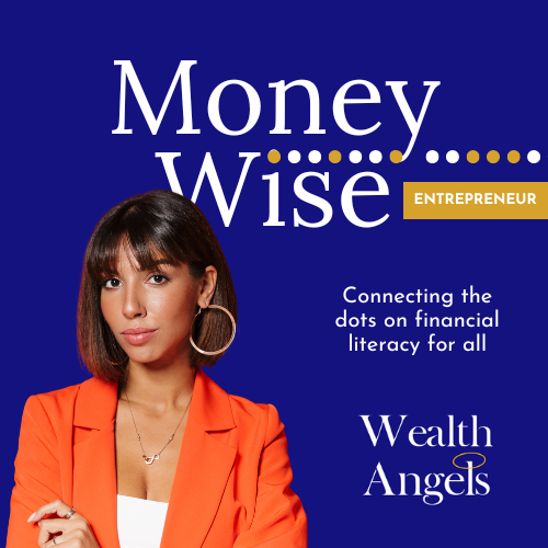 Wealth Angels - MoneyWise - Entrepreneurs