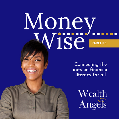 Wealth Angels - MoneyWise - Parents